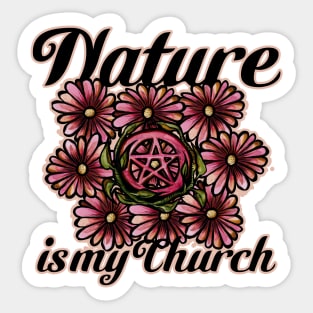 Nature is my Church Sticker